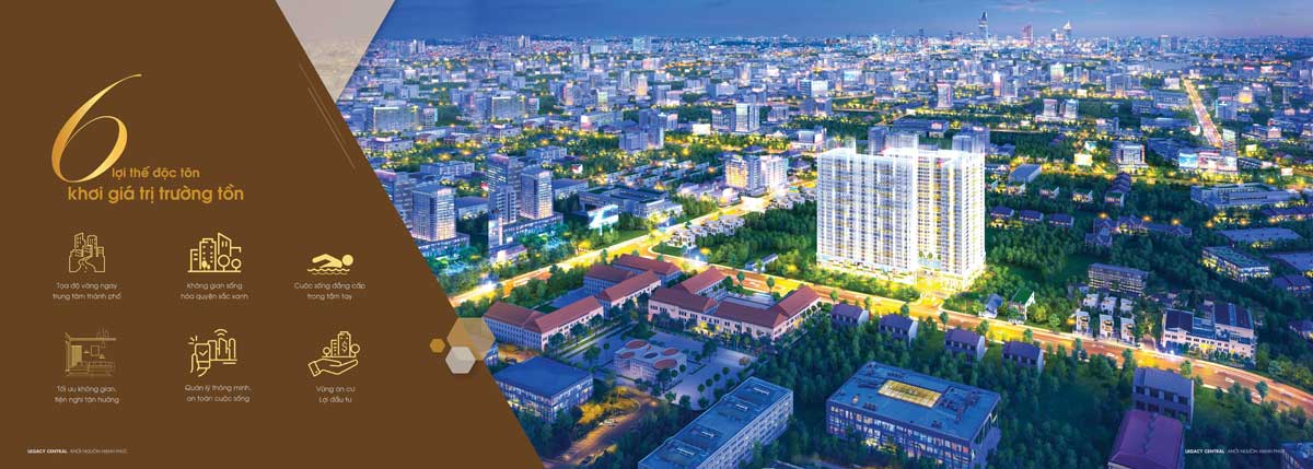 6 lợi thế độ tôn của dự án Legacy Thuận An